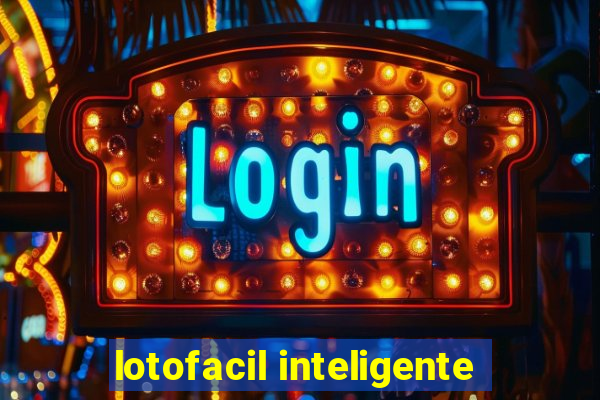 lotofacil inteligente